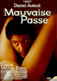 Another movie Mauvaise passe of the director Michel Blanc.
