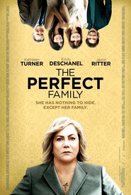 Another movie The Perfect Family of the director Enn Renton.
