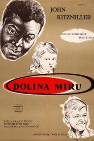 Another movie Dolina miru of the director France Stiglic.