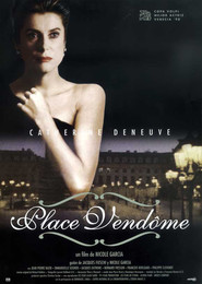 Another movie Place Vendome of the director Nicole Garcia.
