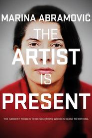 Another movie Marina Abramovic: The Artist Is Present of the director Matthew Akers.