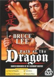 Another movie The Path of the Dragon of the director Walt Missingham.