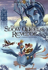 Another movie The Snow Queen's Revenge of the director Martin Gates.