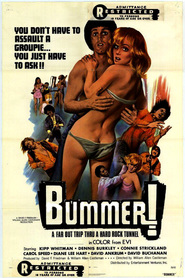 Another movie Bummer of the director William Allen Castleman.