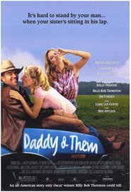 Another movie Daddy and Them of the director Billy Bob Thornton.