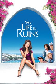 My Life in Ruins movie cast and synopsis.