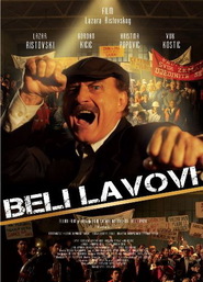 Another movie Beli lavovi of the director Lazar Ristovski.