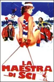 Another movie La maestra di sci of the director Alessandro Lucidi.