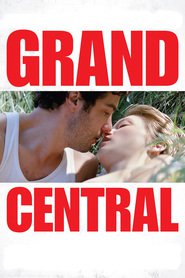 Another movie Grand Central of the director Rebekka Zlotovski.