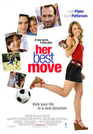Another movie Her Best Move of the director Norm Hunter.