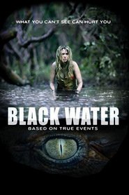 Another movie Black Water of the director David Nerlich.