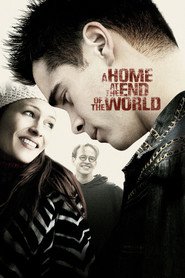 Another movie A Home at the End of the World of the director Michael Mayer.