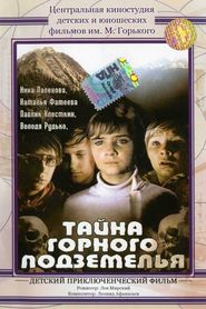 Another movie Tayna gornogo podzemelya of the director Lev Mirsky.