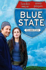 Another movie Blue State of the director Marshall Lewy.