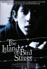 Another movie The Island on Bird Street of the director Soren Kragh-Jacobsen.