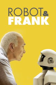 Another movie Robot & Frank of the director Jake Schreier.