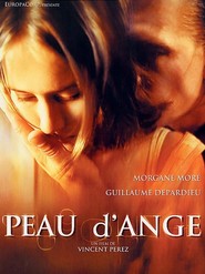 Another movie Peau d'ange of the director Vincent Perez.