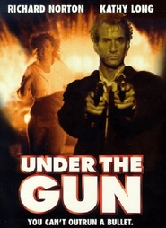 Another movie Under the Gun of the director Matthew George.