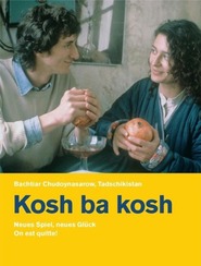 Another movie Kosh ba kosh of the director Bakhtyar Khudojnazarov.