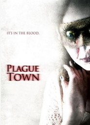Another movie Plague Town of the director David Gregory.
