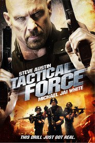 Another movie Tactical Force of the director Adam P. Kaltraro.