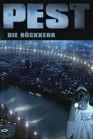 Another movie Pest - Die Ruckkehr of the director Nikolaus Stein von Kamienski.