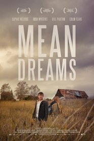 Another movie Mean Dreams of the director Neytan Morlando.