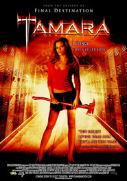 Another movie Tamara of the director Jeremy Haft.