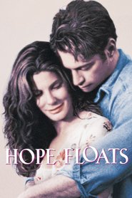 Another movie Hope Floats of the director Forest Whitaker.