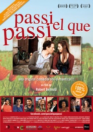 Another movie Passi el que passi of the director Robert Bellsola.