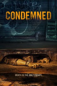 Another movie Condemned of the director Eli Morgan Gesner.