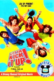 Another movie Gotta Kick It Up! of the director Ramon Menendez.