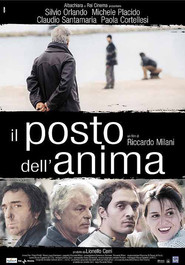 Another movie Il posto dell'anima of the director Riccardo Milani.