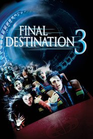 Another movie Final Destination 3 of the director James Wong.