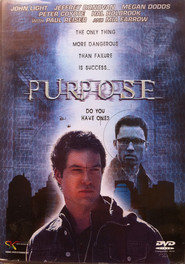 Another movie Purpose of the director Alan Ari Lazar.