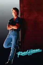 Another movie Road House of the director Rowdy Herrington.