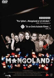 Another movie Mongoland of the director Arild Ostin Ommundsen.