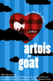Another movie Artois the Goat of the director Kayl Bogart.