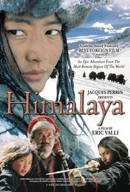 Another movie Himalaya - l'enfance d'un chef of the director Eric Valli.