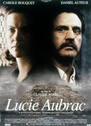 Another movie Lucie Aubrac of the director Claude Berri.