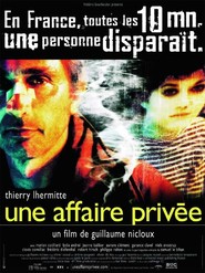 Another movie Une affaire privee of the director Guillaume Nicloux.
