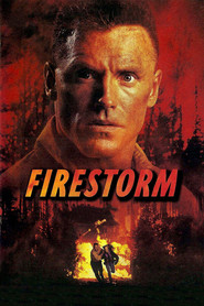 Another movie Firestorm of the director Dean Semler.