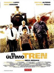 Another movie El ultimo tren of the director Diego Arsuaga.