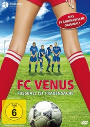 Another movie FC Venus of the director Joona Tena.