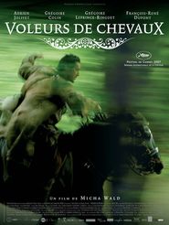 Another movie Voleurs de chevaux of the director Micha Wald.