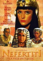 Another movie Nefertiti of the director Gay Jill.