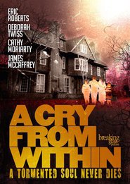 Another movie A Cry from Within of the director Deborah Twiss.