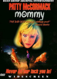 Another movie Mommy of the director Max Allan Collins.
