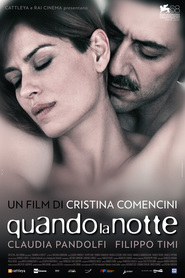 Another movie Quando la notte of the director Cristina Comencini.