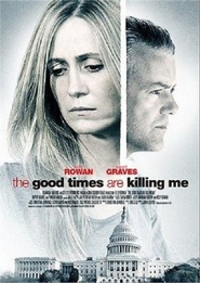 Another movie The Good Times Are Killing Me of the director John L'Ecuyer.
